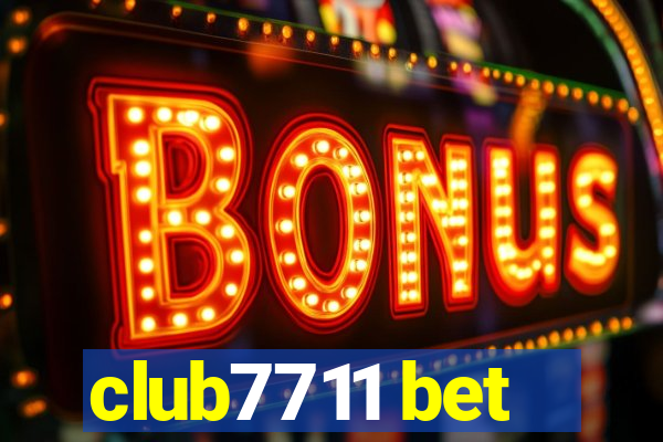 club7711 bet